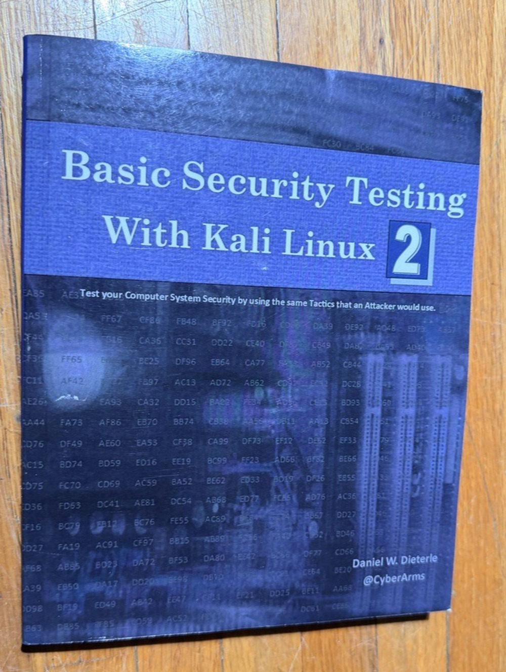 Basic Security Testing With Kali Linux 2 Daniel W. Dieterle Paperback